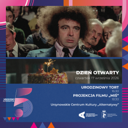 Dzień otwarty | „Miś” | reżyseria: Stanisław Bareja | Polska, 1980 | 5. urodziny „Alternatyw”