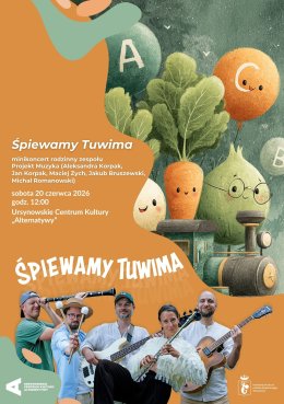 „Śpiewamy Tuwima” minikoncert rodzinny zespołu Projekt Muzyka (Aleksandra Korpak, Jan Korpak, Maciej Zych, Jakub Bruszewski, Michał Romanowski)